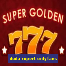 duda rupert onlyfans